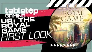 FIRST LOOK: Ur: The Royal Game – THE OLDEST GAME EVER?