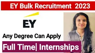 EY Fresher Recruitment 2021| Any Degree Can Apply| Latest Jobs 2023| EY Bulk Fresher Recruitment