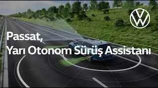 Yeni Passat Teknolojileri - Yarı Otonom Sürüş Asistanı 