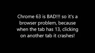Chrome 63 Is the Worst Version Ever!!!