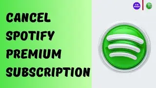 How to Cancel Spotify Premium Subscription 2024