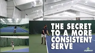 The Secret To A More Consistent Serve in Tennis