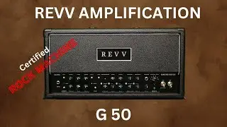 Revv G50 - A 50 Watt, 3 Channel Rock Machine!