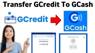 How To Transfer GCredit To GCash Wallet 2025
