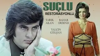 Suçlu Türk Filmi | FULL | TARIK AKAN | BAHAR ERDENİZ | YALÇIN GÜLHAN