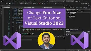 How to Change the font size of text editor on Visual Studio 2022