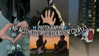 40+ Aesthetic Pose Ideas for Couples | Aesthetic Couple photo Ideas ✨🦖🙌🏻