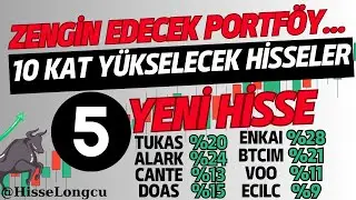 Borsada 10 Kat Yükselecek 5 Hisse - Borsa Yorumları (Ucuz Hisseler - Cazip Hisseler)