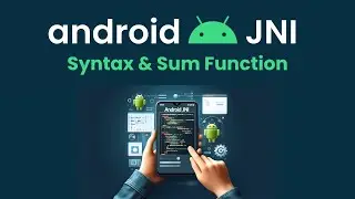 Syntax of JNI C++ Code in Android: Mastering NDK & JNI - Part 2