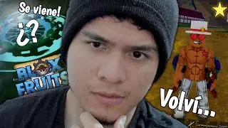 Es Hora de Regresar... Blox Fruits (M.T.S)