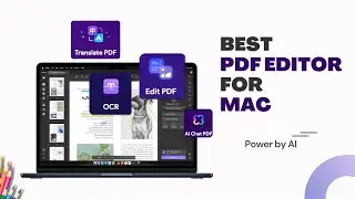 Best PDF Editor for Mac, Editing, Converting, Compressing, OCR & AI Summarizing PDFs 2024