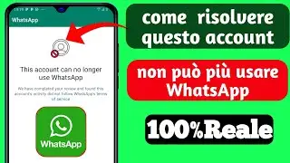 Come risolvere questo account non può più usare whatsapp |