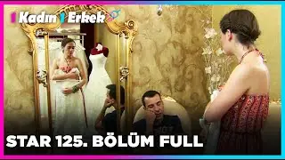 1 Kadın 1 Erkek || 125. Bölüm Star