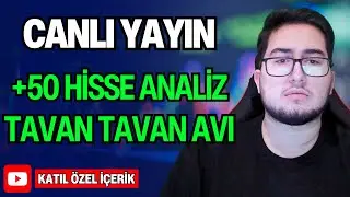 +50 HİSSE ANALİZ ve TAVAN AVI | SORU-CEVAP | CANLI YAYIN