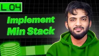 L4. Implement Min Stack | Stack and Queue Playlist