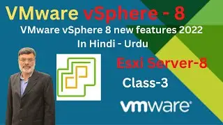 VMware vSphere 8 new features 2022 | vSphere 8 what’s New? In Hindi | Urdu