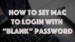 Login With Blank Password on Macbook