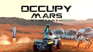 🔴Occupy Mars: The Game день третий