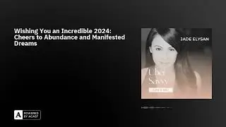 Wishing You an Incredible 2024: Cheers to Abundance and Manifested Dreams