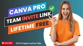 100% Working Canva Pro Free | How to Get Canva Pro Team Invite Link (2024) ( 15 July Month )