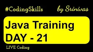 Java Training Day 21 | Java Full Course | Coding Skills