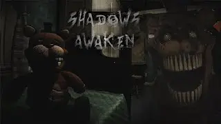 САМЫЙ НЕ ПОНЯТНЫЙ ФНАФ (Shadows Awaken)