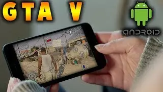 Download GTA 5 On Android Or IOS !?!?
