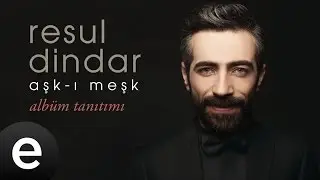 Resul Dindar - Aşk-ı Meşk - Albüm Teaser 