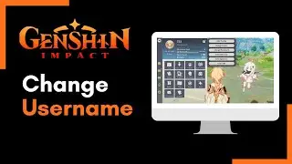 How to Change Genshin Impact Username !