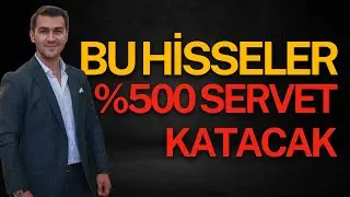 BU HİSSELER ENDEKSE RAĞMEN %500 SERVET KATACAK