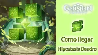 Genshin Impact | Como llegar al Hipostasis Dendro | Exploración - Sumeru | Not commented