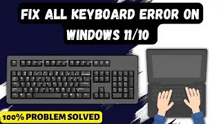 Fix Keyboard Not Working on Windows 11/10 | How to Fix Keyboard Not Detecting Problem