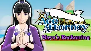 Ace Attorney 7: Maya's Reckoning (Phoenix Wright Animation)