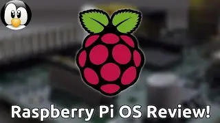 Taking A Look At Raspberry Pi OS - A Good Linux Distro For Kids?