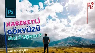 Hareketli Gökyüzü Yapımı - Photoshop Eğitim Dersleri