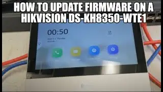 How to update Firmware on a Hikvision DS-KH8350-WTE1