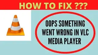 Fix VLC App Oops Something Went Wrong Error | Fix VLC something went wrong error | FING 24