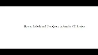 How to Include and Use jQuery in Angular CLI Project