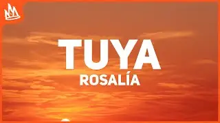 ROSALÍA - TUYA (Letra)