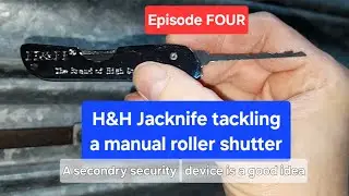 (387) Episode 4 - H&H v Manual Security Shutter