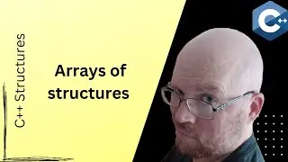 Arrays of Structures -- C++ Structs Tutorial #4