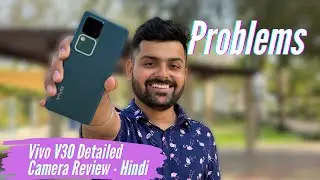 Vivo V30 Camera Review: Daylight, Night, Video, Portrait, Zoom Test & More!