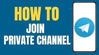 How to Join Telegram Private Channel Without Invite link ?