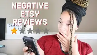 How I Deal With Negative Etsy Reviews/Feedback