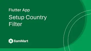 How to Setup Country Filter in 6amMart?