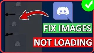 How To Fix Images Not Loading On Discord (2024) | FIXED DISCORD NOT LOADING IMAGES