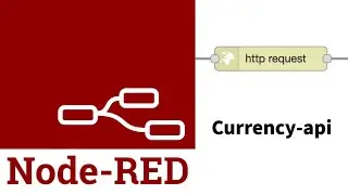 Currency Exchange API \\ Node-Red Tutorial