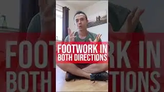 Why You Should Learn Footwork In Both Directions 