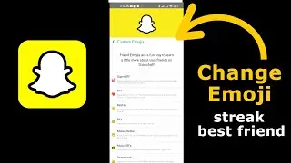 How to Change Emoji on Snapchat 2023 - Two ways