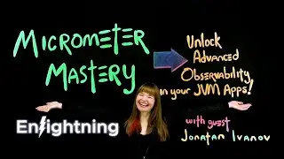 ⚡️ Enlightning - Micrometer Mastery: Unleash Advanced Observability in Your JVM Apps